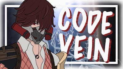 Code Vein Funny Moments That Make Me Wish New Game Plus Wasn’t So Hard !