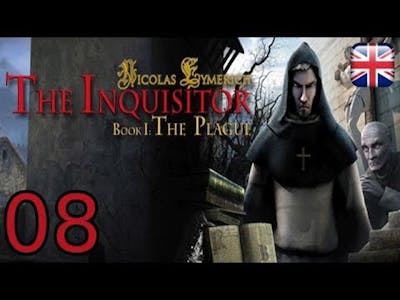 Nicolas Eymerich the Inquisitor - Book I: The Plague - [08/08] - English Walkthrough