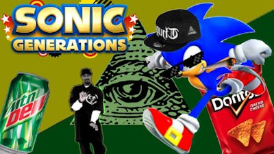 Sonic Generations (MLG ILLUMINATI MOD)