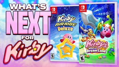 What&#39;s Next For Kirby? (Kirby 3D 2021, Kirby Air Ride 2 &amp; MORE)