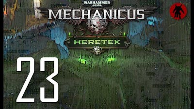 Warhammer 40,000 Mechanicus - Heretek #23