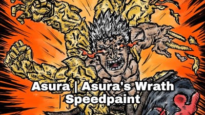 Speedpaint - Asura | Asuras Wrath [Digital Art]