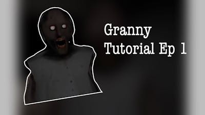 Granny | Tutorial Part 1 | Full Gameplay Walkthrough | Gaming Chronicles