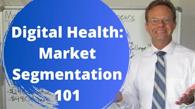 Market Segmentation for Healthcare Entrepreneurs