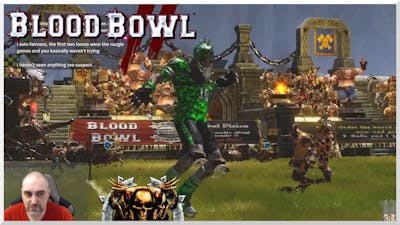 Blood Bowl 2 - Grossly Lacking - Game 1 - Chaos vs. Undead
