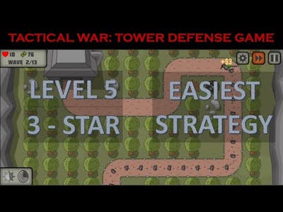 Tactical War - Level 5 | Easiest Strategy Gameplay | 3 - Star Rating