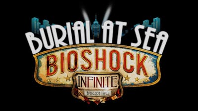 Bioshock Infinite - Burial At Sea - Episode Two Opening