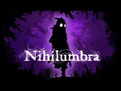 Nihilumbra Game Play Walkthrough / Playthrough