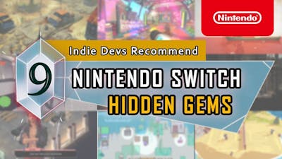Indie Developers Share 9 Hidden Gem Games on Nintendo Switch