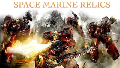 40 Facts and Lore on the Relics of the Space Marines Warhammer 40k