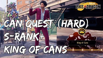 Yakuza: Like a Dragon: Can Quest Minigame (Hard, S-Rank + King of Cans)