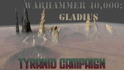 Warhammer 40,000 Gladius - Relics of War Tyranid Campaign part 1