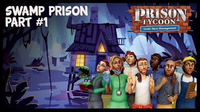 Swamp Prison - Prison Tycoon Under New Management - Prestige Level - 1 Gameplay