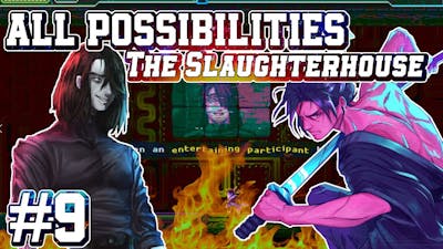 [The Slaughterhouse] Katana ZERO ALL POSSIBILITIES #9