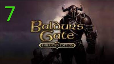 Baldurs Gate: Enhanced Edition: part 7
