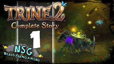 TRINE 2 w/ NerdStormGaming | Who&#39;s who?! | Episode 1